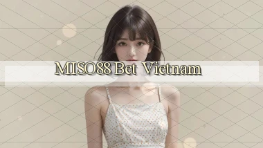 miso88  bet vietnam