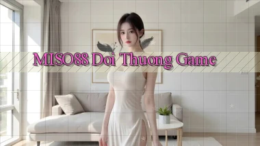 miso88  doi thuong game